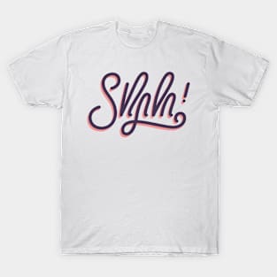 Shhh! T-Shirt